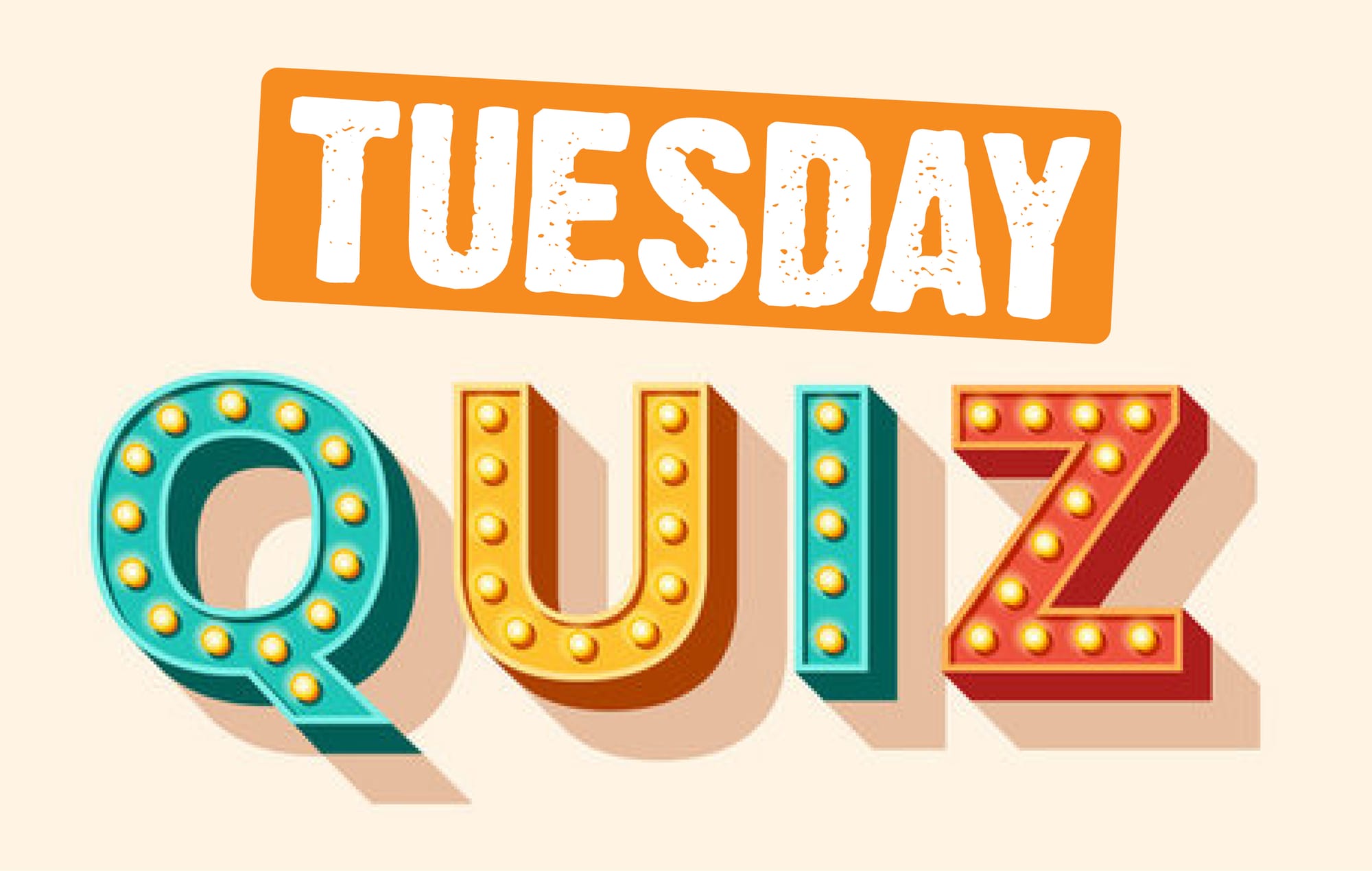 Tuesday 12 August - Quiz