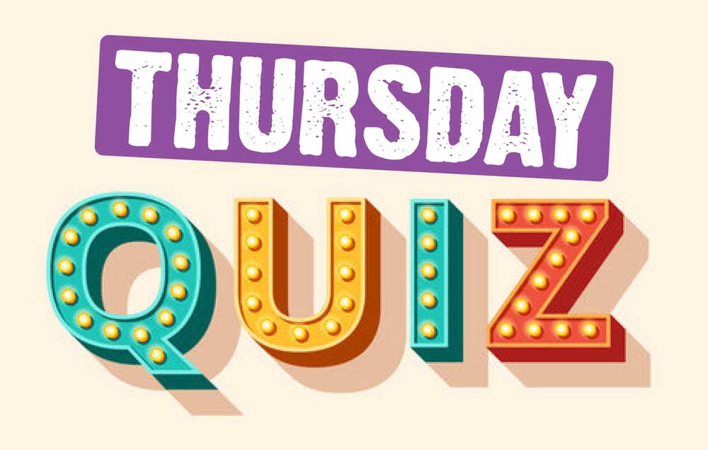 Thursday 22 May - Quiz post image